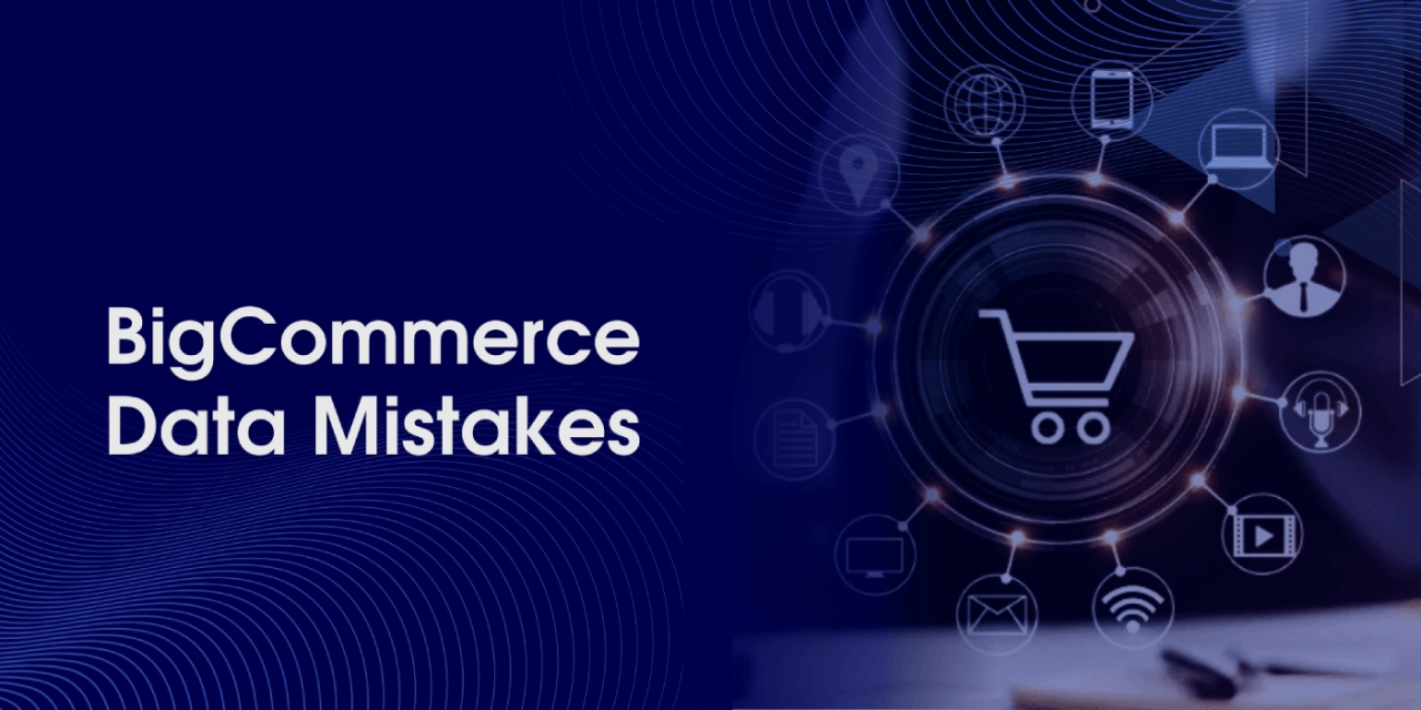 BigCommerce Inventory Management: Common Mistakes and How to Fix Them